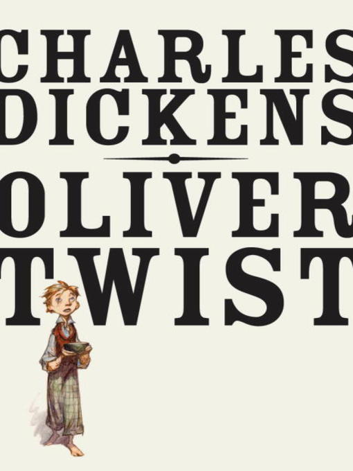Title details for Oliver Twist by Charles Dickens - Available
